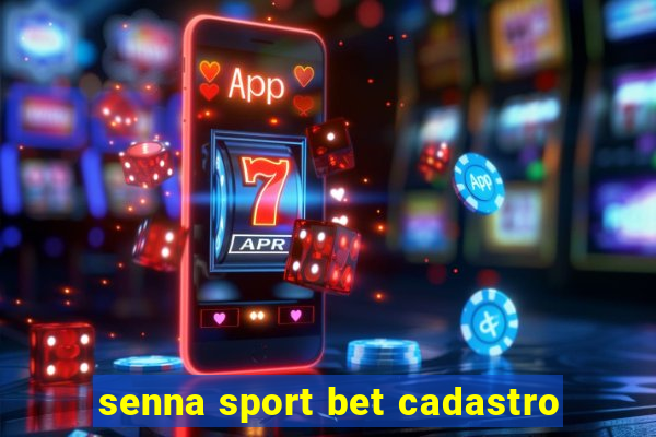 senna sport bet cadastro